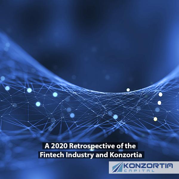 A 2020 Retrospective of the Fintech Industry and Konzortia