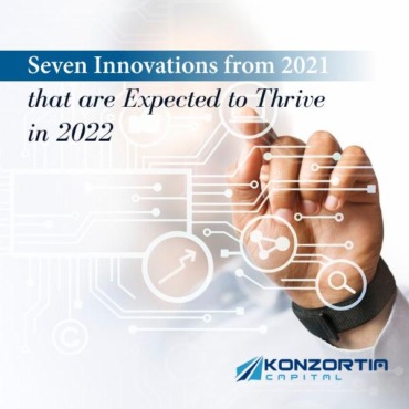 Seven Innovations from 2021 that are Expected to Thrive in 2022